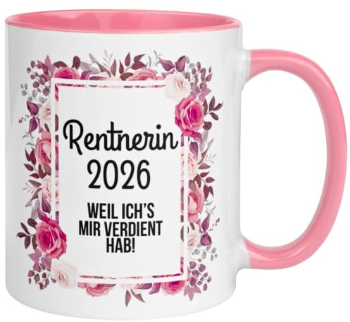 Tasse Rente 2026 Frau | Rentnerin – Weil ich’s mir verdient hab | Renteneintritt Geschenk Frauen | Pension Ruhestand Vorruhestand Pensionärin Ruheständlerin