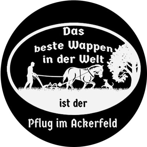 Das beste Wappen in der Welt Ist der Pflug im Ackerfeld Bauer Landwirt Aufkleber 4,5 cm