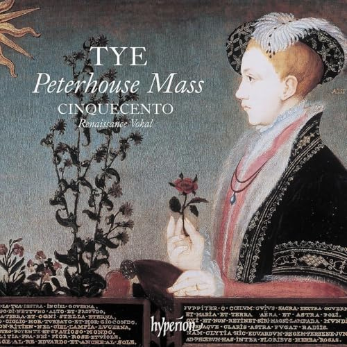 Tye: The Peterhouse Mass & Other Works