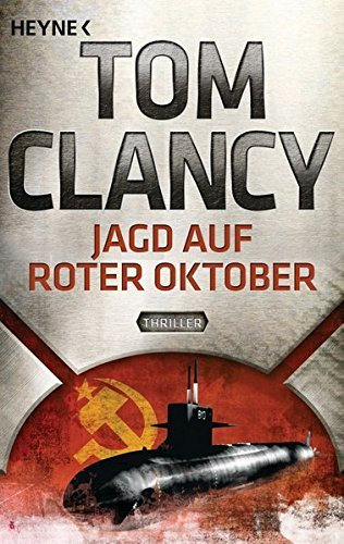 Jagd auf Roter Oktober: Ein Jack Ryan Roman by Tom Clancy (2012-11-12)