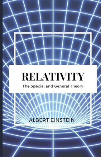RELATIVITY The Special and General Theory