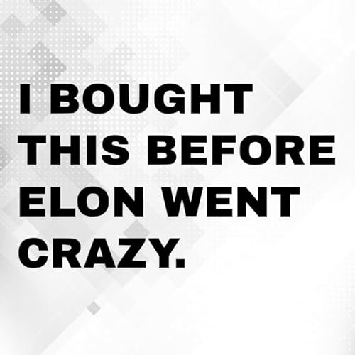 I BOUGHT THIS BEFORE ELON WENT CRAZY - Für Tesla Fahrer 3330 // Sticker Aufkleber vers. Größe Farbe
