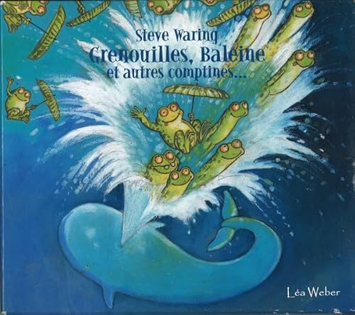 Grenouilles, Baleine & Autres...