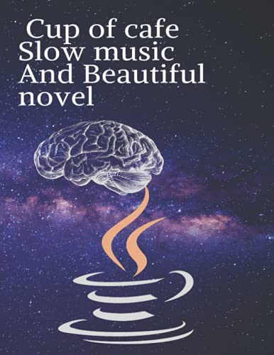 Cup of cafe Solow music And Beautiful novel: note book/gift,lined pages,110 pages,8.5x11
