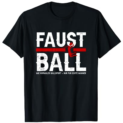 Faustball Ball Spruch Echte Männer Zubehör Spaß Faustballer T-Shirt