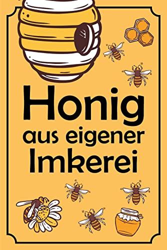 Tin Sign Blechschild 20x30 cm Honig aus eigener Imkerei Wand Schild Hofladen Marktstand Laden IIWand Deko Bar Kneipe Cafe Sammler Geschenk