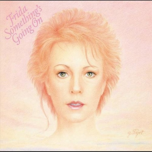 Something's Going On: Deluxe CD/Dvd Edition by FRIDA (2015-10-30j