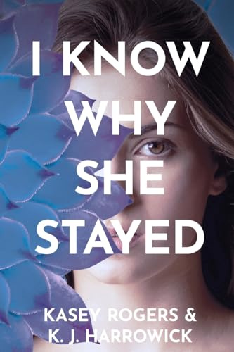 I Know Why She Stayed (I Know She Stayed, Band 1)