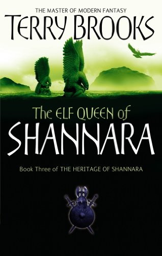 The Elf Queen Of Shannara: The Heritage of Shannara, book 3 (English Edition)