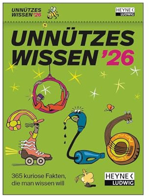 Unnützes Wissen - Tagesabreißkalender 2026 - Ludwig bei Heyne-Verlag - zum Aufstellen oder Aufhängen - 366 kuriose Fakten, die man wissen will - 11 cm x 15 cm