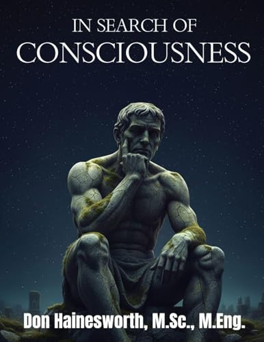 IN SEARCH OF CONSCIOUSNESS