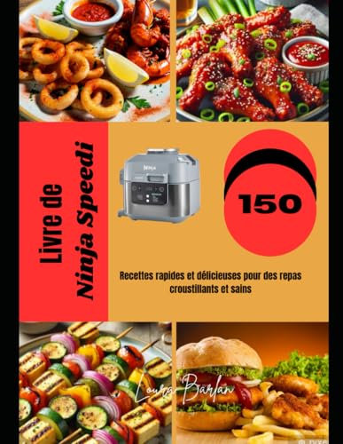 Livre de Ninja Speedi: 150 Recettes rapides et délicieuses pour des repas croustillants et sains
