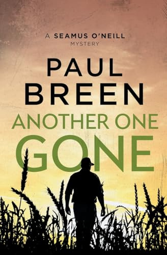 Another One Gone: A Seamus O'Neill Mystery (Seamus O'Neill Mysteries, Band 3)