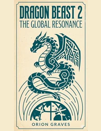 Dragon Beast 2: The Global Resonance