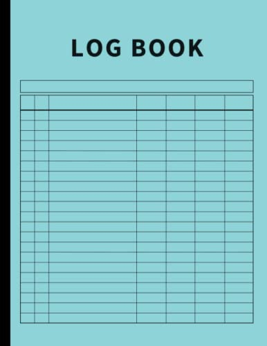 Log Book: Large Multipurpose with 7 Columns to Track Daily Activity, Time, Inventory and Equipment, Income and Expenses, Mileage, Orders, Donations, Debit and Credit, or Visitors (Sea Blue)