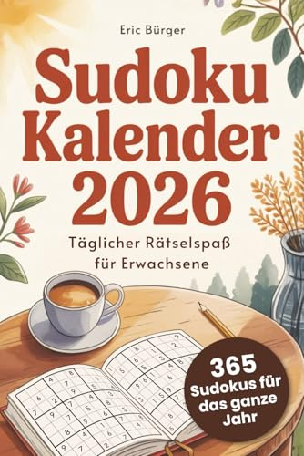Sudoku Kalender 2026: Täglicher Rätselspaß für Erwachsene – 365 Sudokus für das ganze Jahr