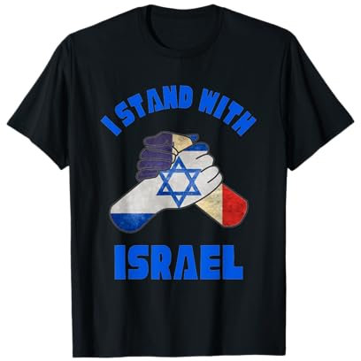 Je suis aux côtés d'Israël, soutenez Israël, aimez Israël depuis la France T-Shirt
