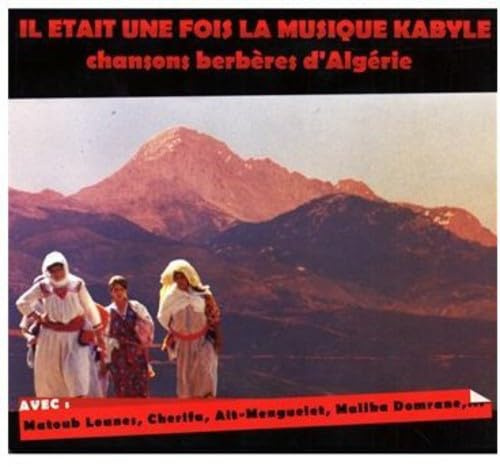 Various - Il Etait Une Fois La Musique Kabyle