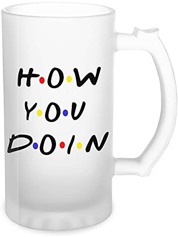 How You Doin? Friends Famous Tv Quote Transparent Bierkrug Stein 500ml Tasse