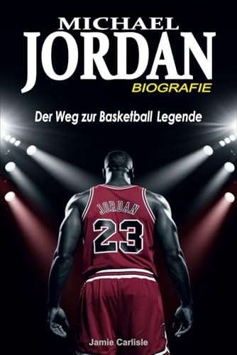 Michael Jordan Biografie: Der Weg zur Basketball Legende