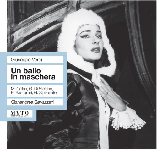 Un Ballo in Maschera (Gavazzeni, Callas, Di Stefano)