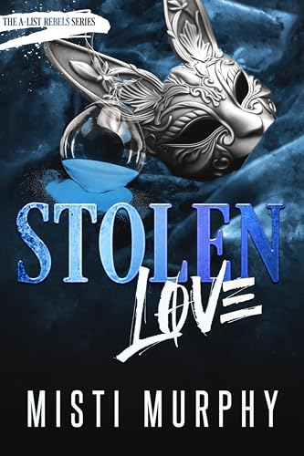 Stolen Love (The A-List Rebels Book 5) (English Edition)