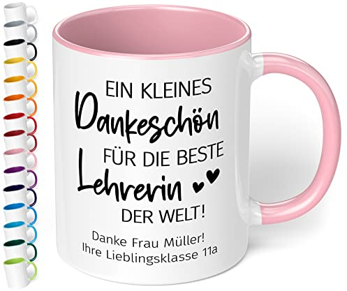 Abschiedsgeschenk für Lehrerin: Kaffee-Tasse personalisiert mit Wunschtext „Ein kleines Dankeschön für die beste LEHRERIN der Welt“ - Dankeschön Geschenke Grundschule 4, 10 Klasse (Rosa)