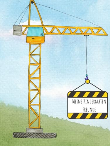 Freundebuch Kindergarten Baustelle
