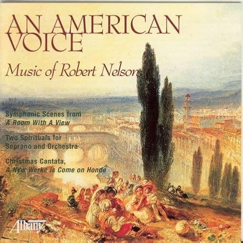 American Voice: Music of Robert Nelson