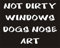 I'm Only Saying Auto-Aufkleber mit englischsprachigem Spruch „Not Dirty Windows Dogs Nose Art“