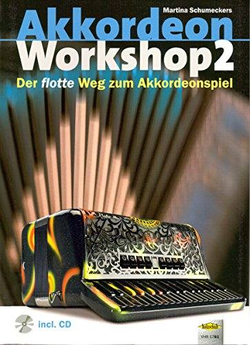 Akkordeon Workshop 2 - Der flotte Weg zum Akkordeonspiel - Akkordeon Noten [Musiknoten]