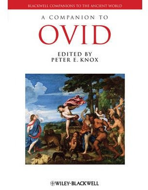 [(A Companion to Ovid)] [ By (author) Peter E. Knox ] [January, 2013]