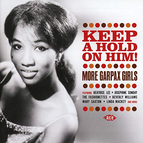 Keep a Hold on Him More Garpax Girls