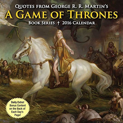 A Game of Thrones Quotes 2016 Day-to-Day Calendar by Andrews McMeel Publishing Ltd (2015-08-24)