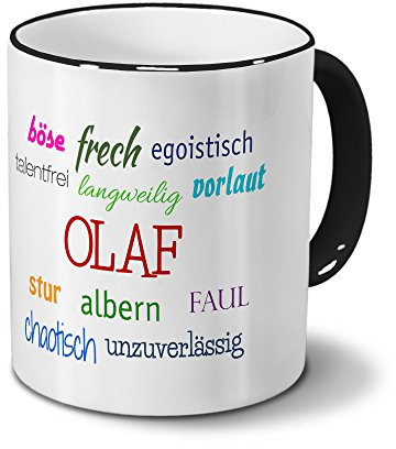 Tasse mit Namen Olaf - Negative Eigenschaften von Olaf - Namenstasse, Kaffeebecher, Mug, Becher, Kaffeetasse - Farbe Schwarz