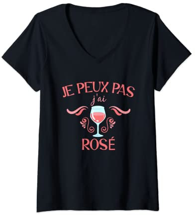 Femme Humour Je peux pas j'ai Rosé Alcool Vin Rosé T-Shirt avec Col en V