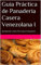 Guía Práctica de Panadería Casera Venezolana I: Aprendiendo a Hacer Pan Casero Venezolano I