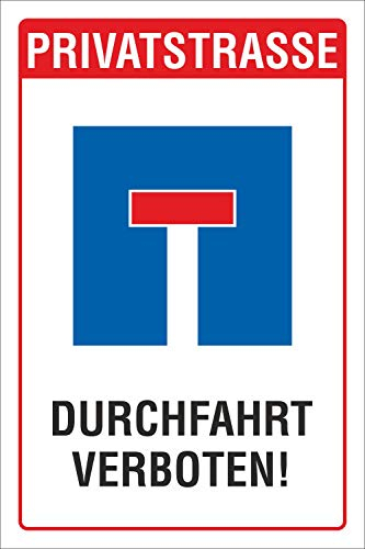 Schild Privatstraße Sackgasse Durchfahrt verboten Privatweg 3mm Alu-Verbund 300 x 200 mm
