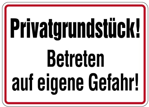 Aufkleber Warnung Hinweis „Privatgrundstück! Betreten auf eigene Gefahr!“ Warn Schild Folie selbstklebend | Größen wählbar Made in Germany, Größe: 25x35 cm