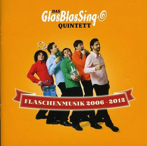 Flaschenmusik 2006-2012