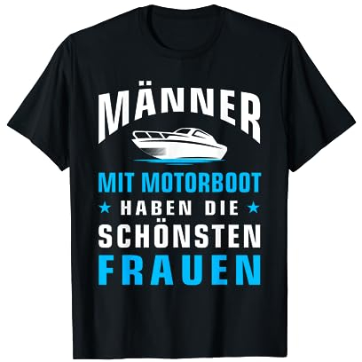 Bootszubehör Männer Mit Motorboot Schönsten Frauen Kapitän T-Shirt