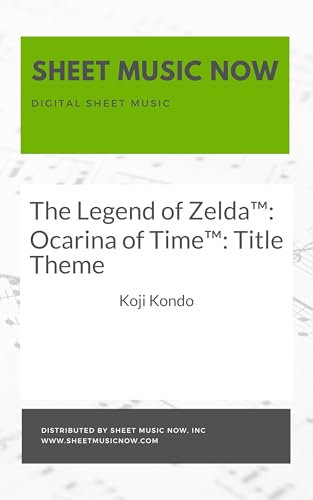The Legend of Zelda™: Ocarina of Time™: Title Theme Sheet Music (English Edition)