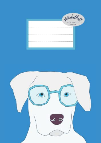 Vokabelheft A4 3 Spalten, 100 Seiten liniert, gebundenes Buch mit Soft Cover 21,0 cm x 29,7 cm, HUND blau