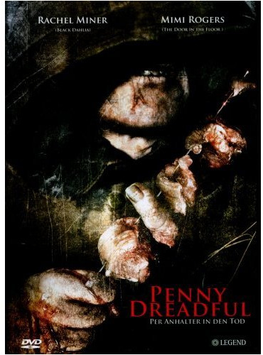 Penny Dreadful - Per Anhalter in den Tod [DVD] Rachel Miner, Mimi Rogers