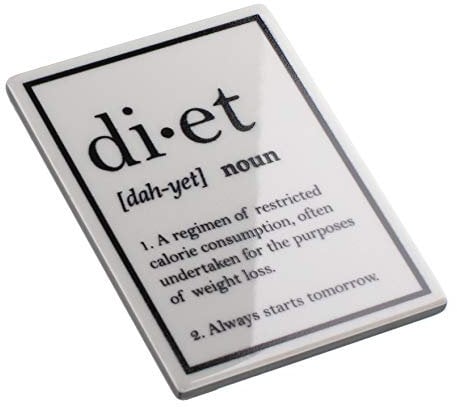 Diet Always Starts Tomorrow Definition Funny Quote Novelty Magnet
