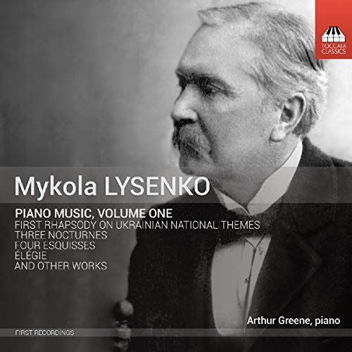 Mykola Lysenko: Piano Music Vol 1