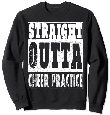 Straight Outta Cheer Übungs-T-Shirt Cooles Cheerleading Sweatshirt