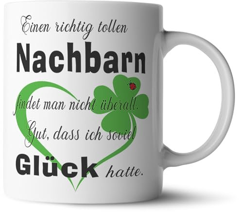 Nice-Presents-de Tasse Toller Nachbar Tasse mit Herz zu jedem Anlass für eine Gute Nachbarschaft. Da freut Sich Jede Freun, Nachbarin, oder Kollegin (Weiß)