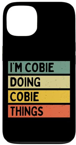 Hülle für iPhone 13 I'm Cobie Doing Cobie Things Lustiges personalisiertes Zitat