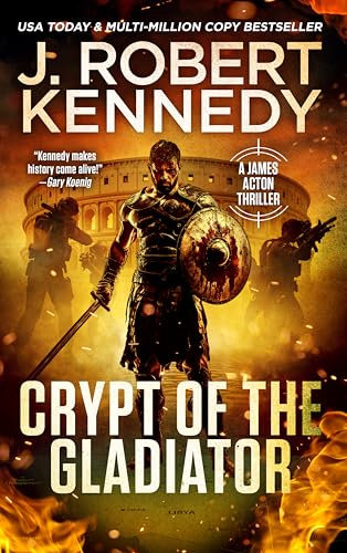 Crypt of the Gladiator (James Acton Thrillers Book 42)